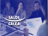 Saúde Caixa: acordo será assinado dia 11 de dezembro
