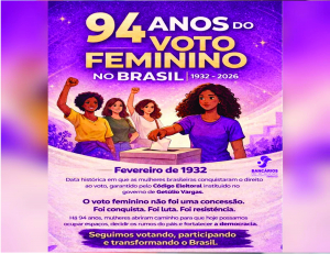 Voto feminino no Brasil: 94 anos de luta e resistência!