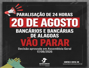 Sindicato comunica paralisação de 24 horas da categoria bancária em Alagoas